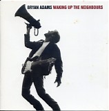 Bryan Adams - Waking Up The Neighbours