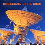 Dire Straits - On The Night