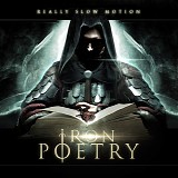 Really Slow Motion - Iron Poetry