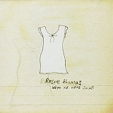 Rosie Thomas - When We Were Small