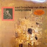 Sonny Rollins - East Broadway Run Down