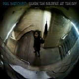 Paul Bertolino - Where The Buildings Hit The Sky