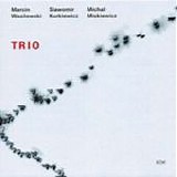 Marcin WASILEWSKI Trio - 2005: Trio