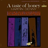 Martin Denny - A Taste Of Honey