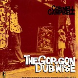 Cornell Campbell - The Gorgon Dubwise