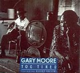 Gary Moore - Too Tired (EP)