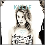 Kylie Minogue - Let's Get To It