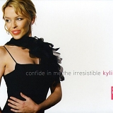 Kylie Minogue - Confide In Me: The Irresistible Kylie