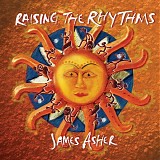 James Asher - Raising the Rhythms