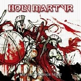 Holy Martyr - Hellenic Warrior Spirit