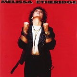 Melissa Etheridge - Melissa Etheridge