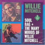 Willie Mitchell - Soul Bag + The Many Moods of Willie Mitchell