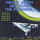 Prince Jammy - Destroys The Invaders...