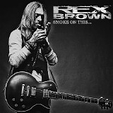 Rex Brown - Smoke on This