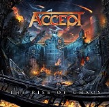 Accept - The Rise Of Chaos