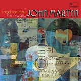 John Martyn - Head And Heart: The Acoustic John Martyn