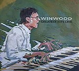 Steve Winwood - Greatest Hits Live