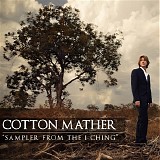 Cotton Mather - Sampler From The I Ching