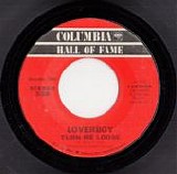 Loverboy - Turn Me Loose / The Kid Is Hot Tonight