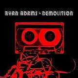 Ryan Adams - Demolition