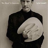 Lyle Lovett - The Road To Ensenada
