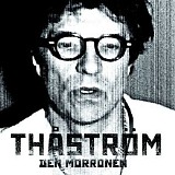 ThÃ¥strÃ¶m - Den morronen
