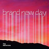 The Mavericks - Brand New Day