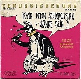 Erste allgemeine Verunsicherun - Kann denn Schwachsinn SÃ¼nde sein