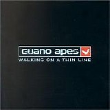 Guano Apes - Walkin on a thin line