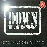 Down Low - Once upon a time (CD single)