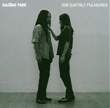 MaxÃ¯mo Park - Our earthly pleasures