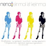 Nena - Einmal ist keinmal