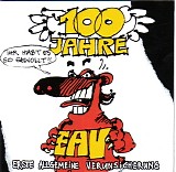 Erste allgemeine Verunsicherun - 100 Jahre EAV...Ihr habt es so gewollt!