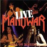 Manowar - Hell on wheels - live