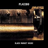 Placebo - Black market music