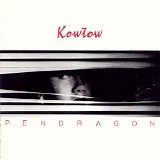 Pendragon - Kowtow