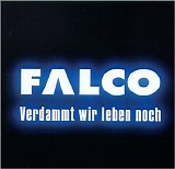 Falco - Verdammt wir leben noch