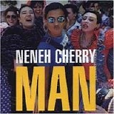 Neneh Cherry - Man