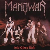 Manowar - Into glory ride