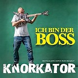 Knorkator - Ich bin der Boss