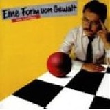 Heinz Rudolf Kunze - Eine Form von Gewalt