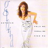 Gloria Estefan - Hold me, thrill me, kiss me