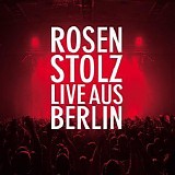 Rosenstolz - Live aus Berlin