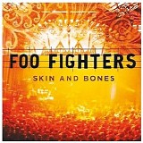 Foo Fighters - Skin and bones