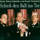 Max Raabe - SchieÃŸ den Ball ins Tor (Single)