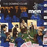 The men they couldn't hang - The domino club