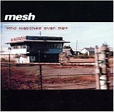 Mesh - Who watches over me?