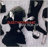 Fleetwood Mac - Say you will
