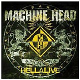 Machine Head - Hellalive
