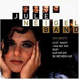 Jule Neigel - Das Beste